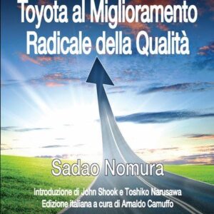 DANTOTSU – Il Metodo Toyota al Miglioramento Radicale della Qualità